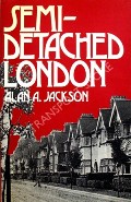 Semi-Detached London  by JACKSON, Alan A. 